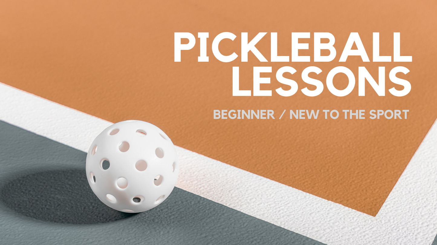 Beginner (New to the sport) Pickleball Lessons